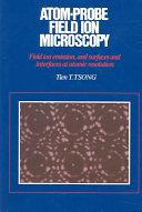Atom Probe Field Ion Microscopy Book