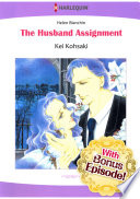 [With Bonus Episode !]The Husband Assignment