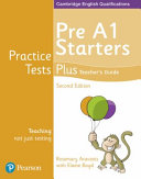 Practice Tests Plus Pre A1 Starters Teacher s Guide