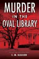 Murder in the Oval Library [Pdf/ePub] eBook