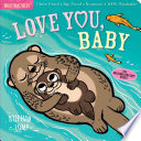 Indestructibles  Love You  Baby Book
