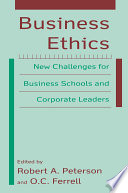 Business Ethics  New Challenges for Business Schools and Corporate Leaders Book