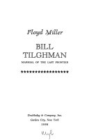 Bill Tilghman; Marshal of the Last Frontier