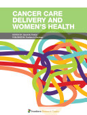 Cancer Care Delivery and Women s Health