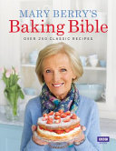 Mary Berry s Baking Bible Book