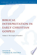 Biblical Interpretation in Early Christian Gospels Book