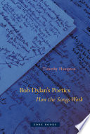 Bob Dylan s Poetics Book PDF