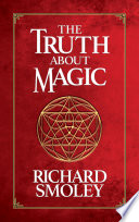 The Truth About Magic Book