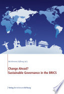Change Ahead? Sustainable Governance in the BRICS