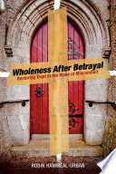 Wholeness After Betrayal Book PDF