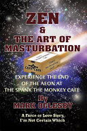 Zen & the Art of Masturbation