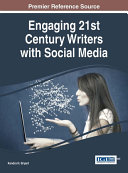 Engaging 21st Century Writers with Social Media