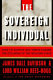 The Sovereign Individual: How to Survive and Thrive During the 