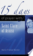 15 Days of Prayer with Saint Clare of Assisi