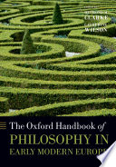 The Oxford Handbook of Philosophy in Early Modern Europe Book