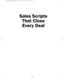 Sales Scripts that Close Every Deal: 420 Tested Responses to 30 of the Most Difficult Customer Objections