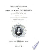 A Chorographical Description of West Or H Iar Connaught  Written A D  1684  by Roderic O Flaherty  Esq   Author of the  Ogygia    Edited  from a Ms  in the Library of Trinity College  Dublin with Notes and Illustrations by James Hardiman
