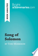Song of Solomon by Toni Morrison (Book Analysis) PDF Book By Bright Summaries