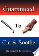 Guaranteed to Cut and Soothe