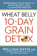 Wheat Belly 10 Day Grain Detox