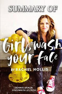 Summary of Girl  Wash Your Face by Rachel Hollis Book