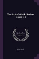 The Scottish Celtic Review  Issues 1 4