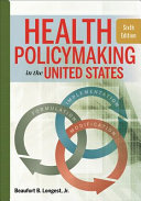 Health Policymaking in the United States Book