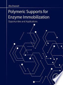 Polymeric Supports for Enzyme Immobilization Book