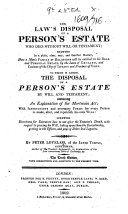 The Law s Disposal of a Person s Estate who Dies Without Will Or Testament     The Tenth Edition  Etc
