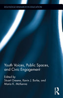 Youth Voices, Public Spaces, and Civic Engagement