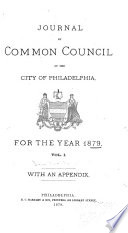Journal of the Common Council, of the City of Philadelphia, for ...