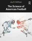The science of American football /