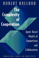 The Complexity of Cooperation: Agent-Based Models of Competition and Collaboration [Pdf/ePub] eBook