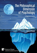 The Philosophical Dimension of Psychology: A Beginner’s Guide