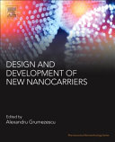 Design and Development of New Nanocarriers Book
