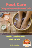 Foot Care - Caring for Your Feet - Heart and 