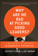 Why Are We Bad at Picking Good Leaders  A Better Way to Evaluate Leadership Potential Pdf/ePub eBook
