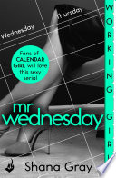 Working Girl  Mr Wednesday  A sexy serial  perfect for fans of Calendar Girl  Book