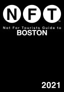 Not For Tourists Guide to Boston 2021