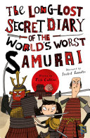 The Long-Lost Secret Diary Of The World's Worst Samurai [Pdf/ePub] eBook