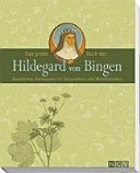 Vorschaubild: Das große Buch der Hildegard von Bingen