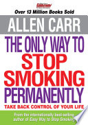 Allen Carr S The Only Way To Stop Smoking Permanently