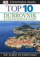 DK Eyewitness Top 10 Travel Guide  Dubrovnik   the Dalmatian Coast