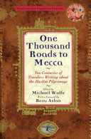 One Thousand Roads to Mecca Book Michael Wolfe