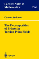The Decomposition of Primes in Torsion Point Fields