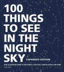 100 Things to See in the Night Sky  Expanded Edition