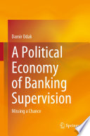 A Political Economy of Banking Supervision Book PDF
