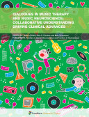 Dialogues in Music Therapy and Music Neuroscience: Collaborative Understanding Driving Clinical Advances