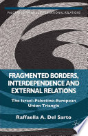 Fragmented Borders Interdependence And External Relations