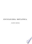 The Encyclopaedia Britannica  Or Dictionary of Arts  Sciences  and General Literature